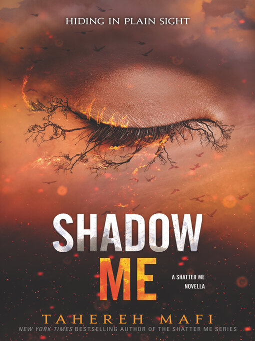 Title details for Shadow Me by Tahereh Mafi - Wait list